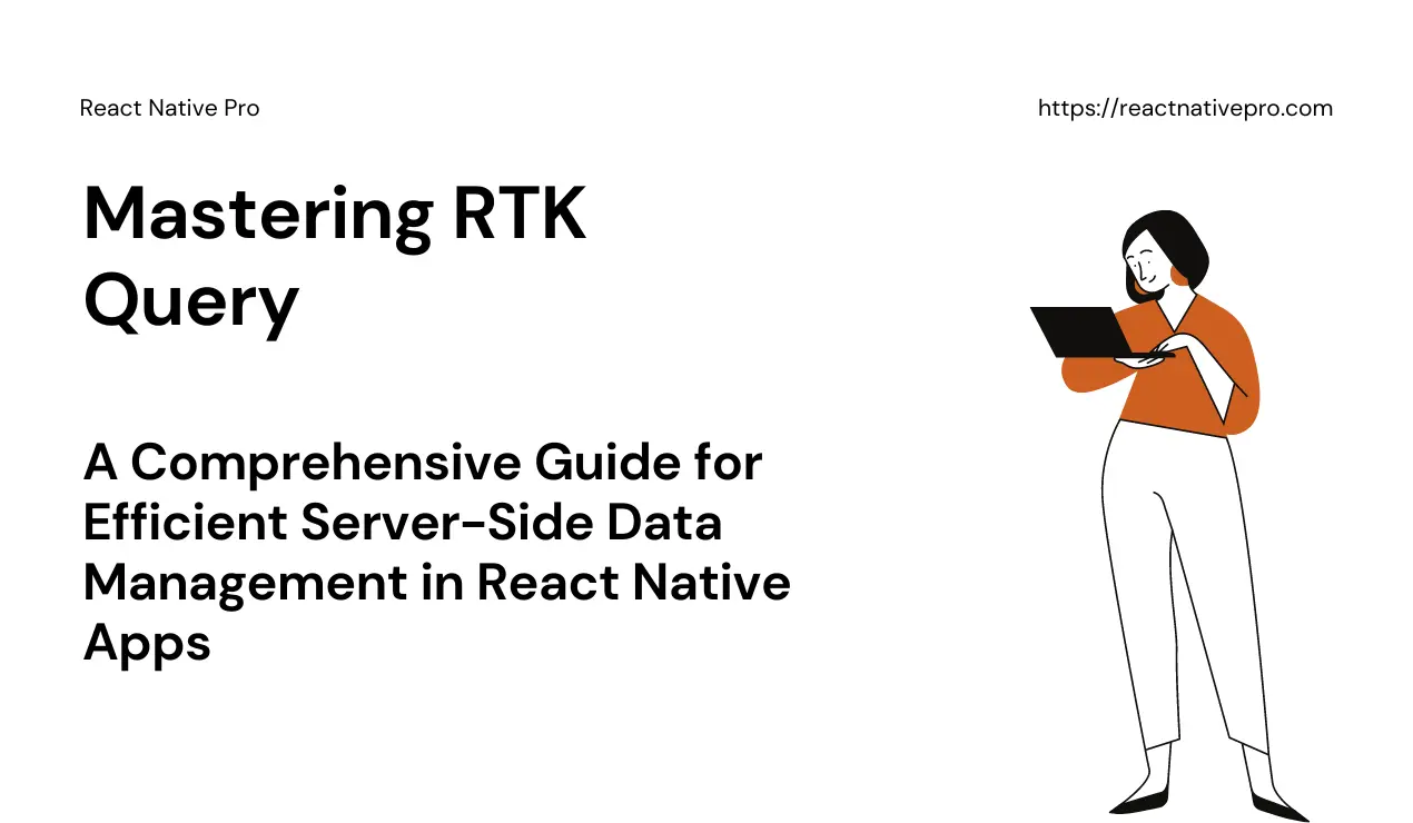 Mastering Rtk Query A Comprehensive Guide For Efficient Server Side